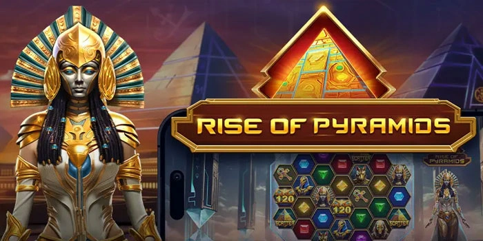 Easy Way to Get a Big Jackpot in Rise of Pyramids Slot